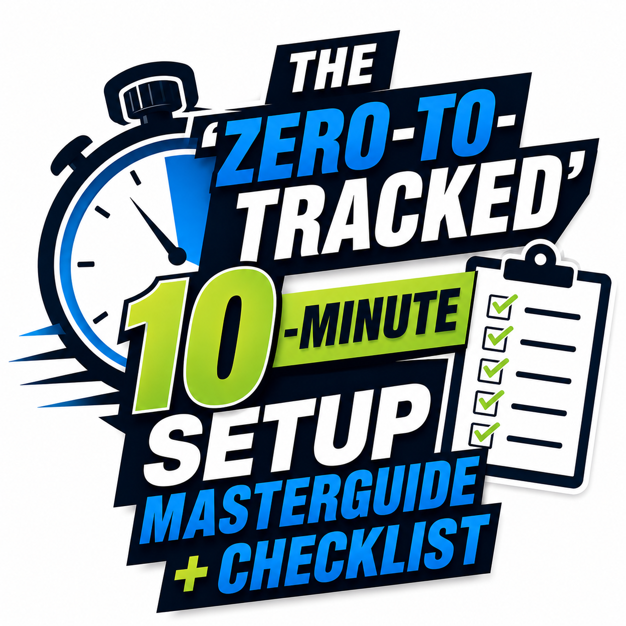 Zero-to-Tracked Checklist